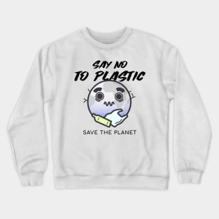 Let's save our Planet Earth ! Crewneck Sweatshirt